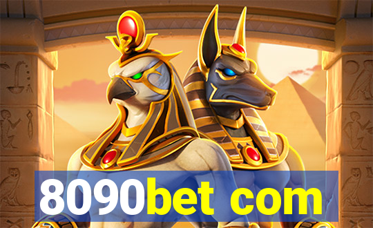 8090bet com